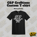 God Don't Play About Me Short Sleeve T-shirt